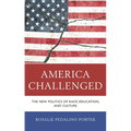 America Challenged: The New Politics of Race, Education, and Culture - Paperback