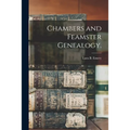 Chambers and Feamster Genealogy. - Paperback