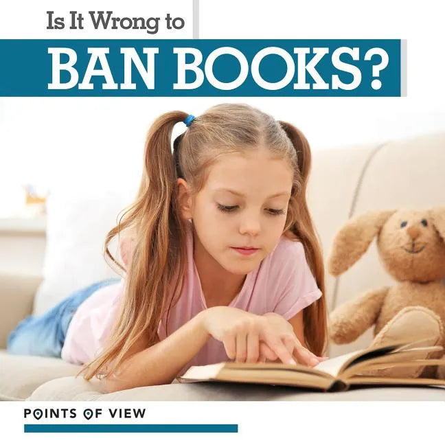 Is It Wrong to Ban Books? - Library Binding