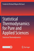 Statistical Thermodynamics for Pure and Applied Sciences: Statistical Thermodynamics - Paperback