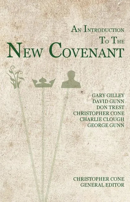 An Introduction to the New Covenant - Paperback