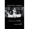 Friday Night, Shanghai - Paperback