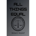 All Things Equal - Paperback