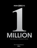 From 0 to 1 Million: How I became a millionaire in my 20s - Paperback