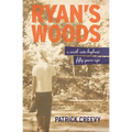 Ryan's Woods: A South Side Boyhood Fifty Years Ago - Paperback