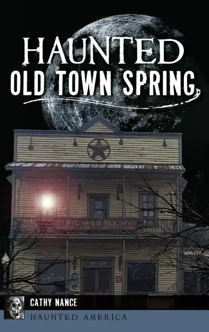 Haunted Old Town Spring - Hardcover