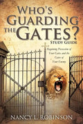 Who's Guarding the Gates? Study Guide - Paperback