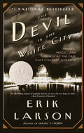 The Devil in the White City: Murder, Magic, and Madness at the Fair That Changed America - Hardcover