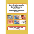 Core Oral Surgery for Dental Students Second Edition: Essential Knowledge for Qualifying Dentistry Examinations - Paperback