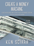 Create a Money Machine: A Safe and Reliable Way To Build Your Stock Market Fortune. Read this book and get wealthy! - Hardcover