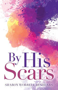 By His Scars - Paperback