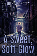 A Sweet, Soft Glow - Paperback