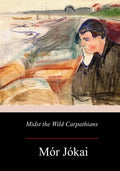 Midst the Wild Carpathians - Paperback