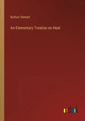 An Elementary Treatise on Heat - Paperback