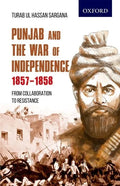 Punjab and the War of Independence 1857-1858: From Collaboration to Resistance - Paperback