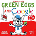 Green Eggs and Google for Kids - Paperback