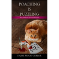 Poaching Is Puzzling - Paperback