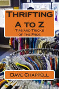 Thrifting A to Z: Buying and Selling for a Profit - Paperback