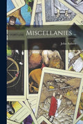 Miscellanies .. - Paperback