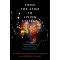 From the Atom to Living Systems: A Chemical and Philosophical Journey Into Modern and Contemporary Science - Hardcover