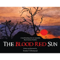 The Blood Red Sun - A Heartbreaking Story on Australia's Black Summer Bushfire - Paperback