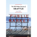 The 500 Hidden Secrets of Seattle - Paperback