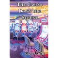 The Casino Down the Street - Paperback