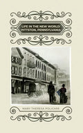 Life in the New World: Pittston, Pennsylvania - Hardcover