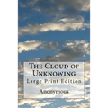 The Cloud of Unknowing: Large Print Edition - Paperback