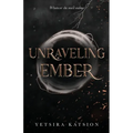 Unraveling Ember - Paperback