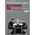 Botvinnik - Tal, Moscow 1961: Return Match for the World Chess Championship - Paperback