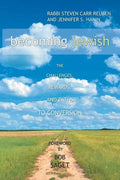 Becoming Jewish: The Challenges, Rewards, and Paths to Conversion - Paperback