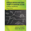 Nonequilibrium Many-Body Theory of Quantum Systems - Hardcover