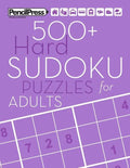 500+ Hard Sudoku Puzzles for Adults: Sudoku Puzzle Books Hard (with answers) - Paperback