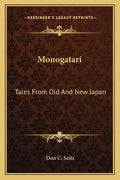 Monogatari: Tales from Old and New Japan - Paperback