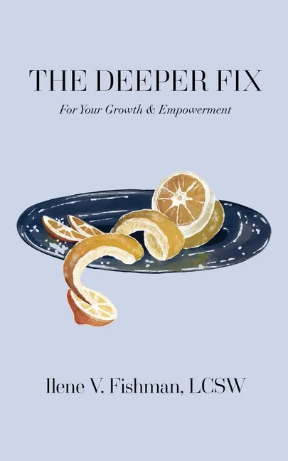 The Deeper Fix: For Your Growth and Empowerment - Paperback