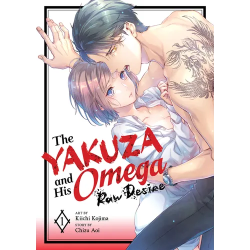 The Yakuza and His Omega: Raw Desire Vol. 1 - Paperback