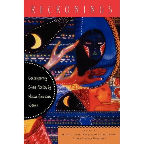 Reckonings: Contemporary Short Fiction by Native American Women - Paperback