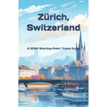 Zurich, Switzerland: And the Lake Zurich Area - Paperback