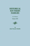 Historical Southern Families. in 23 Volumes. Volumes XVII - Paperback