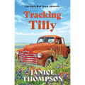 Tracking Tilly: The Little Red Truck Mysteries #1 - Paperback