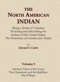 The North American Indian Volume 9 - Salishan Tribes of the Coast, The Chimakum and The Quilliute, The Willapa - Hardcover