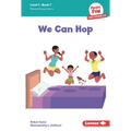 We Can Hop: Book 7 - Library Binding