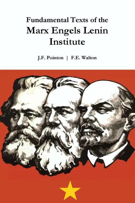 Fundamental Texts of the Marx Engels Lenin Institute - Paperback