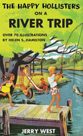 The Happy Hollisters on a River Trip: HARDCOVER Special Edition - Hardcover