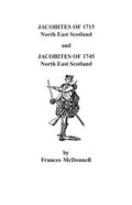 Jacobites of 1715 and 1745. North East Scotland - Paperback