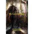 The Last of the Sages (Book 1 of the Sage Saga) - Paperback