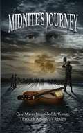 Midnite's Journey: One Man's Improbable Journey Through America's Reality - Paperback