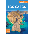 Fodor's Los Cabos: With Todos Santos, La Paz and Valle de Guadalupe - Paperback