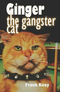 Ginger the Gangster Cat - Paperback